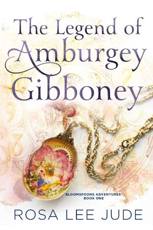 [BloomSpoons Adventures 01] • The Legend of Amburgey Gibboney (BloomSpoons Adventures Book 1)